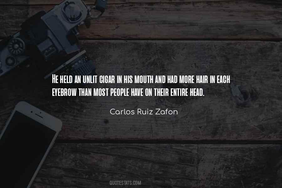 Carlos Ruiz Zafon Quotes #123438