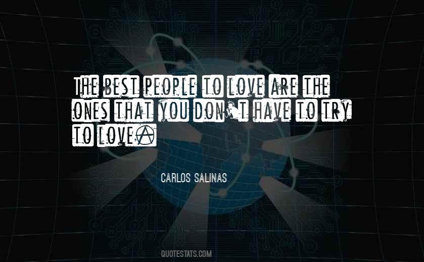 Carlos Salinas Quotes #1558559
