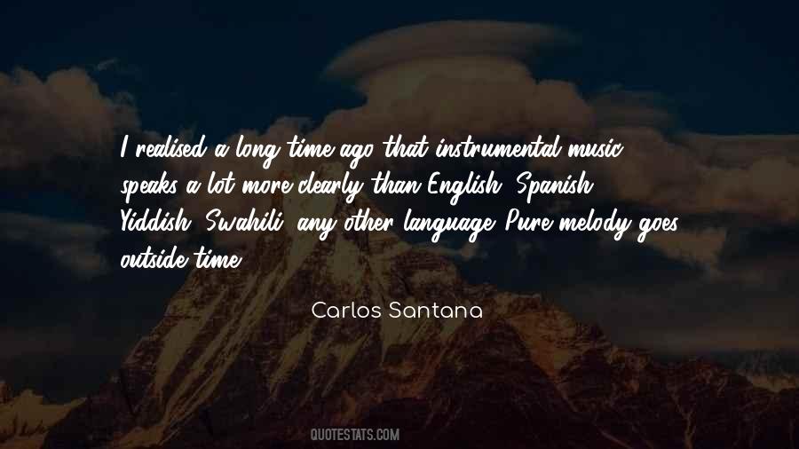 Carlos Santana Quotes #1422519
