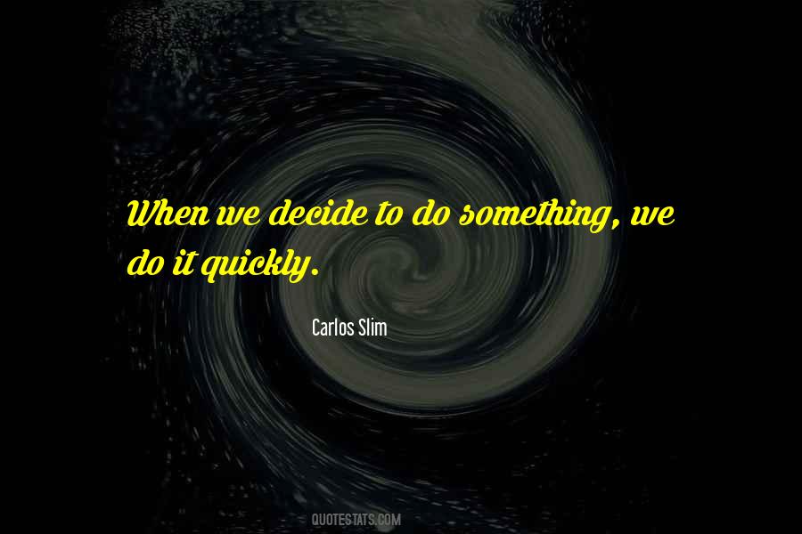 Carlos Slim Quotes #1653520