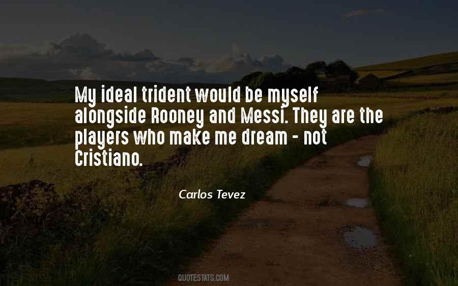 Carlos Tevez Quotes #880662