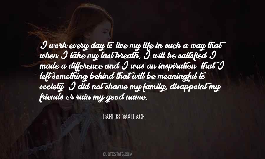 Carlos Wallace Quotes #1228672