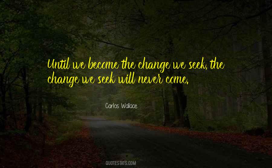 Carlos Wallace Quotes #933151