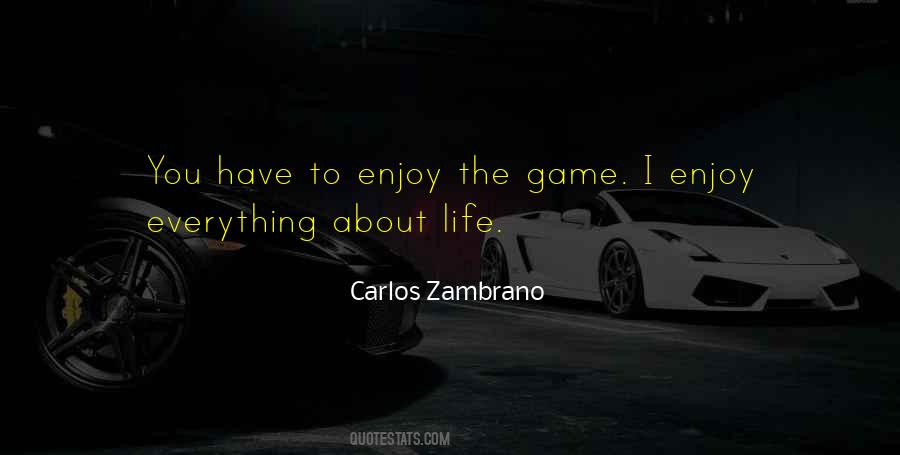 Carlos Zambrano Quotes #286412