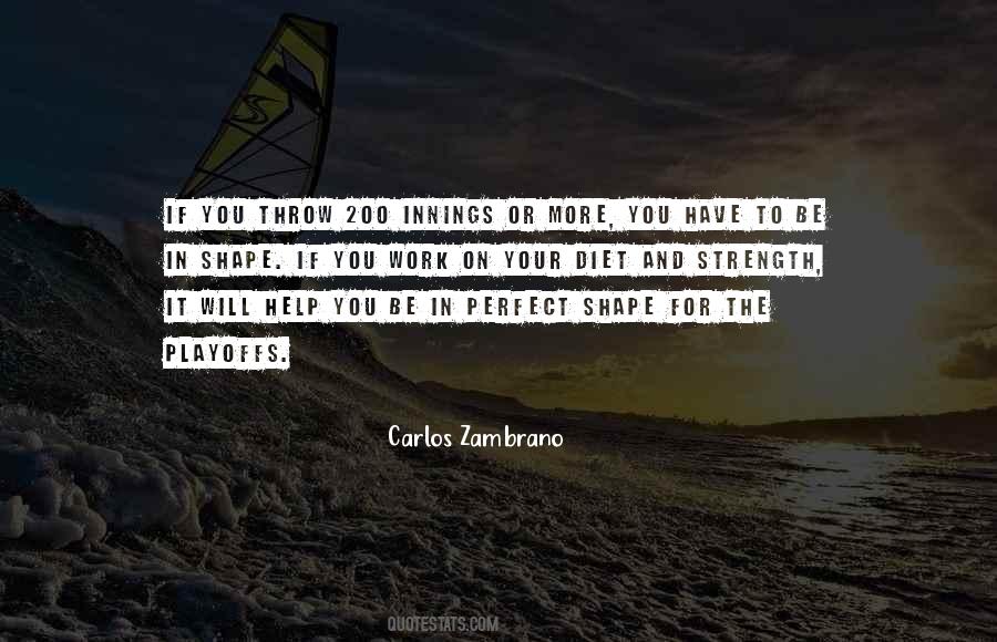 Carlos Zambrano Quotes #552961