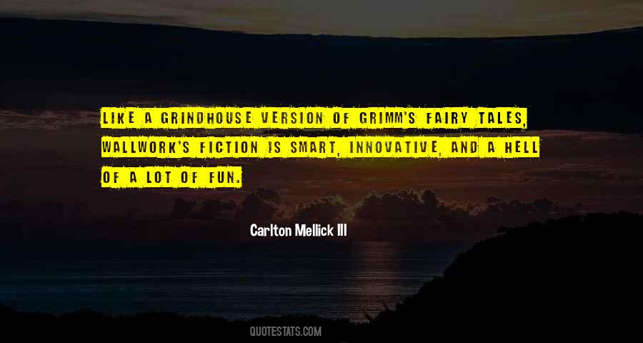 Carlton Mellick III Quotes #485572