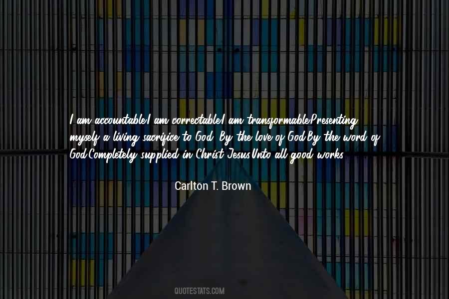 Carlton T. Brown Quotes #1790102 Carlton T. Brown Quotes #1790102