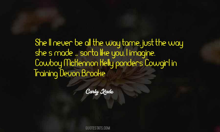 Carly Kade Quotes #1536693