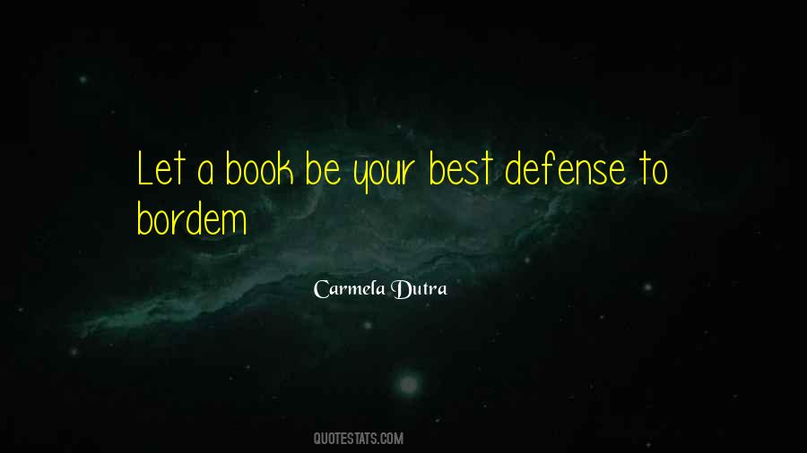 Carmela Dutra Quotes #29078