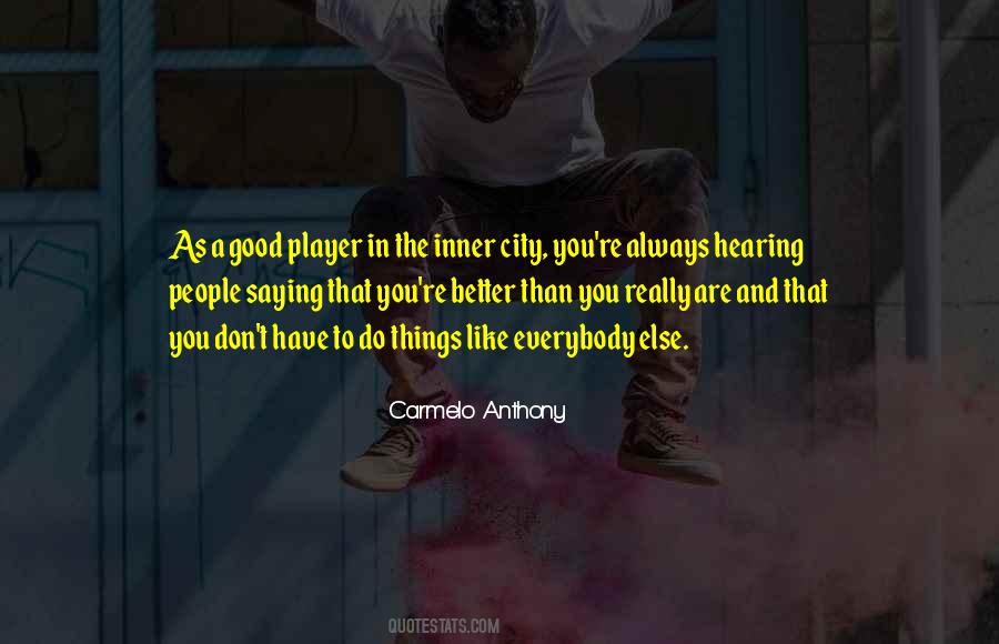 Carmelo Anthony Quotes #1073594