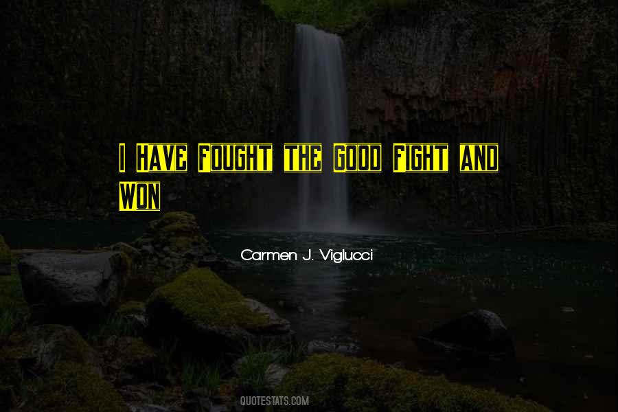 Carmen J. Viglucci Quotes #1570264