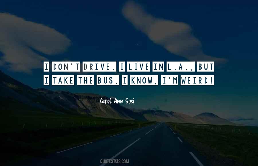 Carol Ann Susi Quotes #1252587 Carol Ann Susi Quotes #1252587