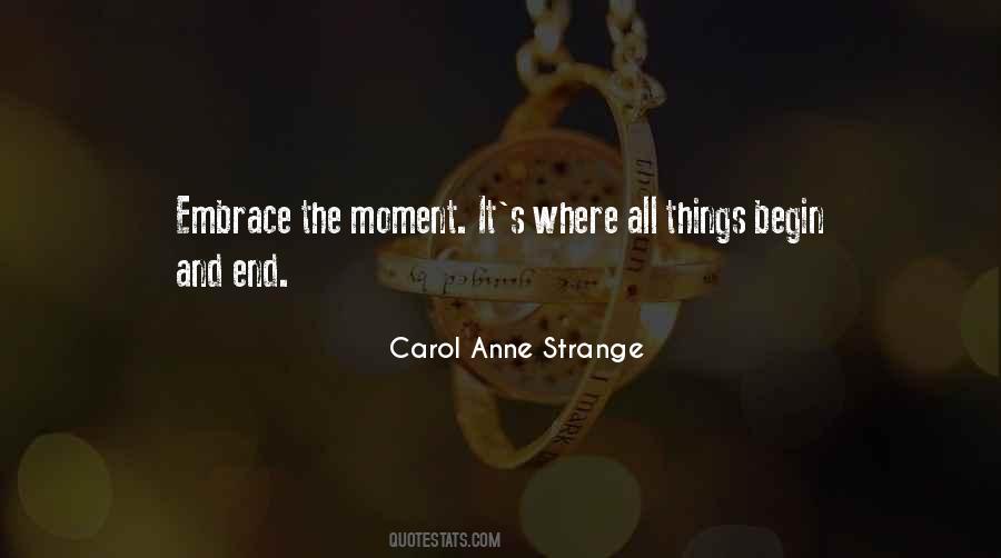 Carol Anne Strange Quotes #804452