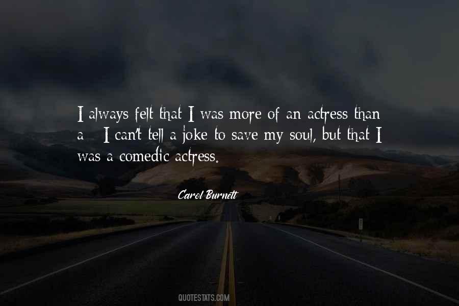 Carol Burnett Quotes #1517243