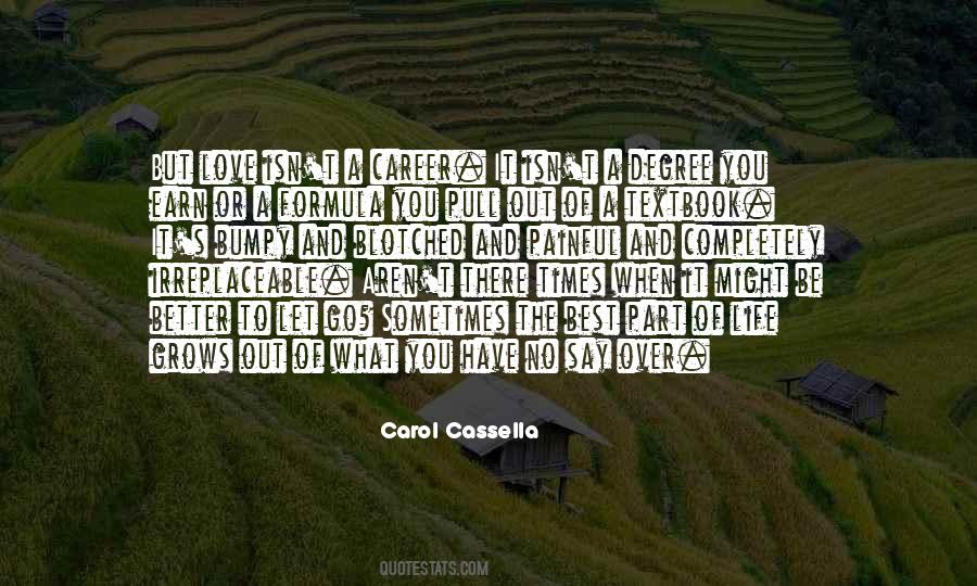 Carol Cassella Quotes #250455