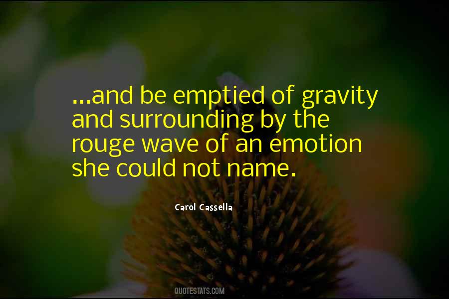 Carol Cassella Quotes #697608