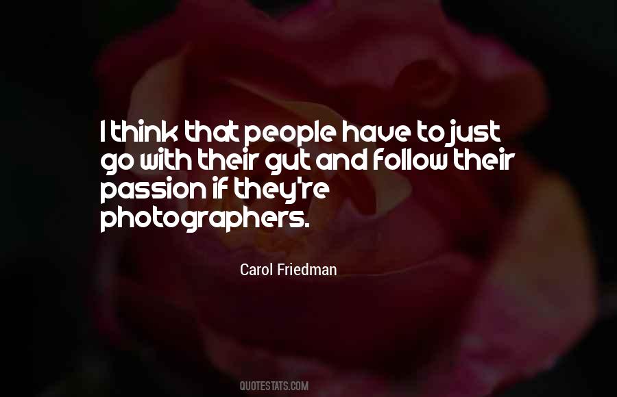 Carol Friedman Quotes #1045291