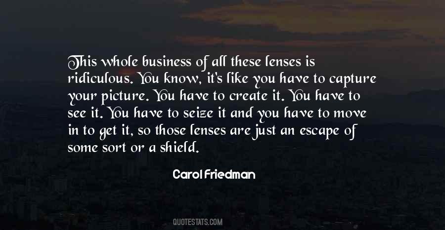 Carol Friedman Quotes #1597555