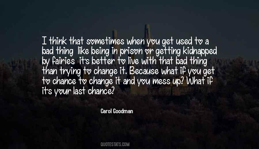 Carol Goodman Quotes #1413966