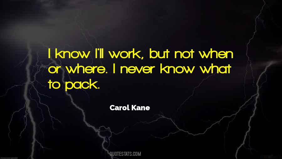 Carol Kane Quotes #1792742
