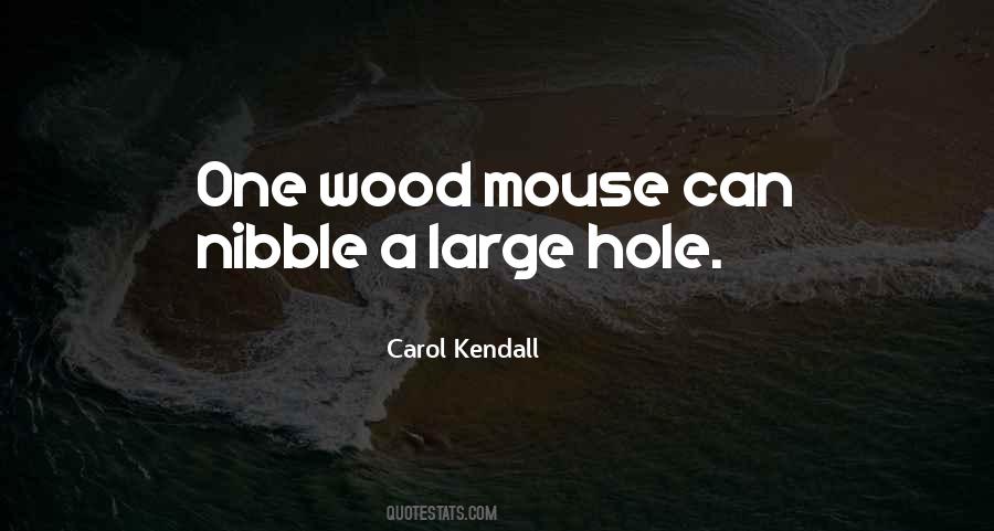 Carol Kendall Quotes #166608