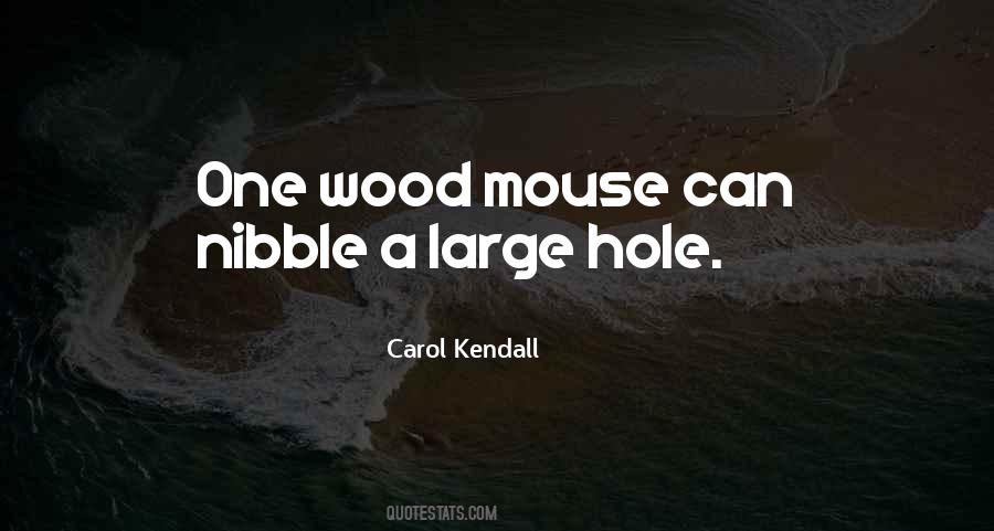 Carol Kendall Quotes #166608