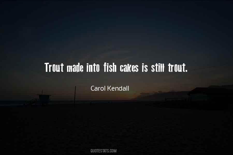 Carol Kendall Quotes #74346
