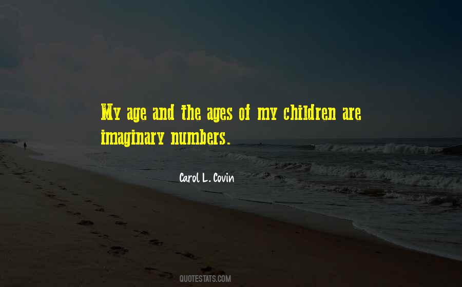 Carol L. Covin Quotes #691089 Carol L. Covin Quotes #691089