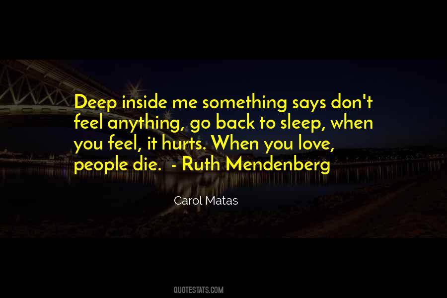 Carol Matas Quotes #1134468