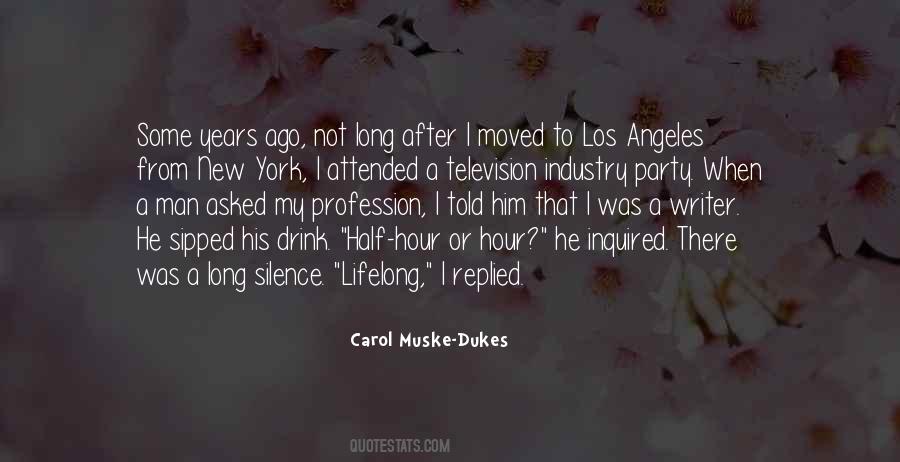 Carol Muske-Dukes Quotes #1567944