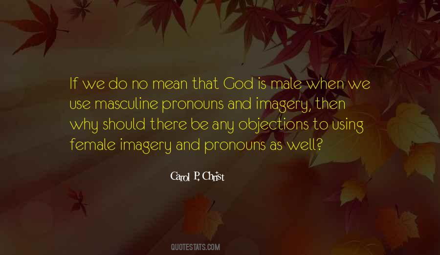 Carol P. Christ Quotes #602755