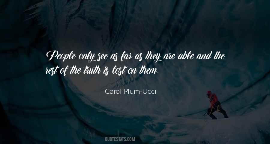 Carol Plum-Ucci Quotes #1082125