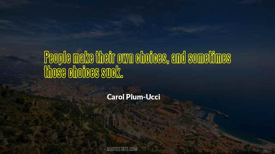Carol Plum-Ucci Quotes #1846780