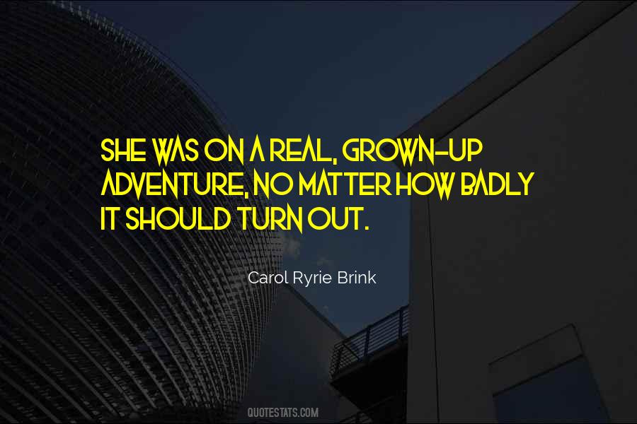 Carol Ryrie Brink Quotes #1741024