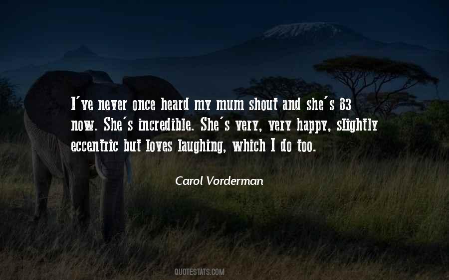 Carol Vorderman Quotes #1519630