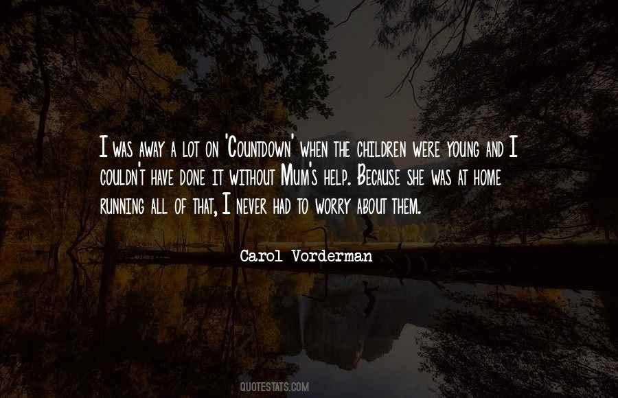 Carol Vorderman Quotes #94400