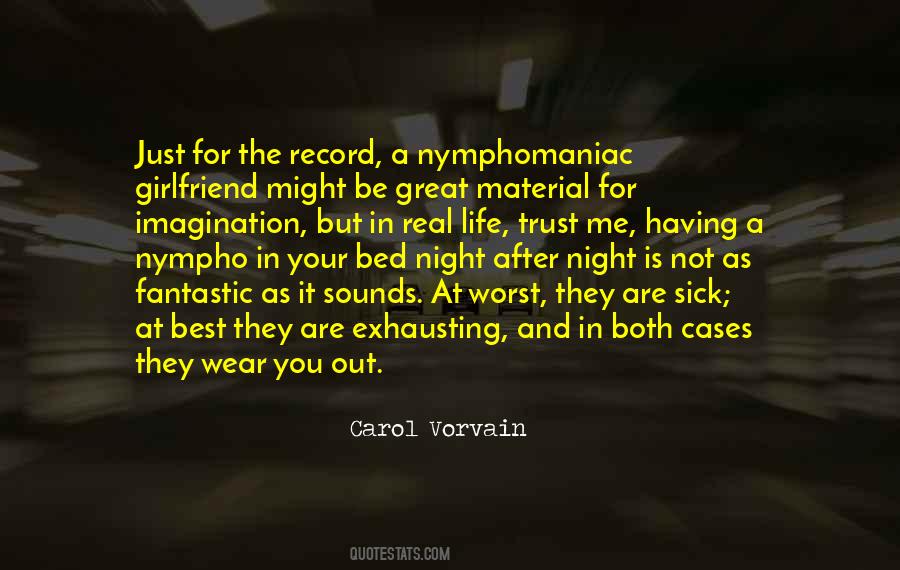Carol Vorvain Quotes #456160