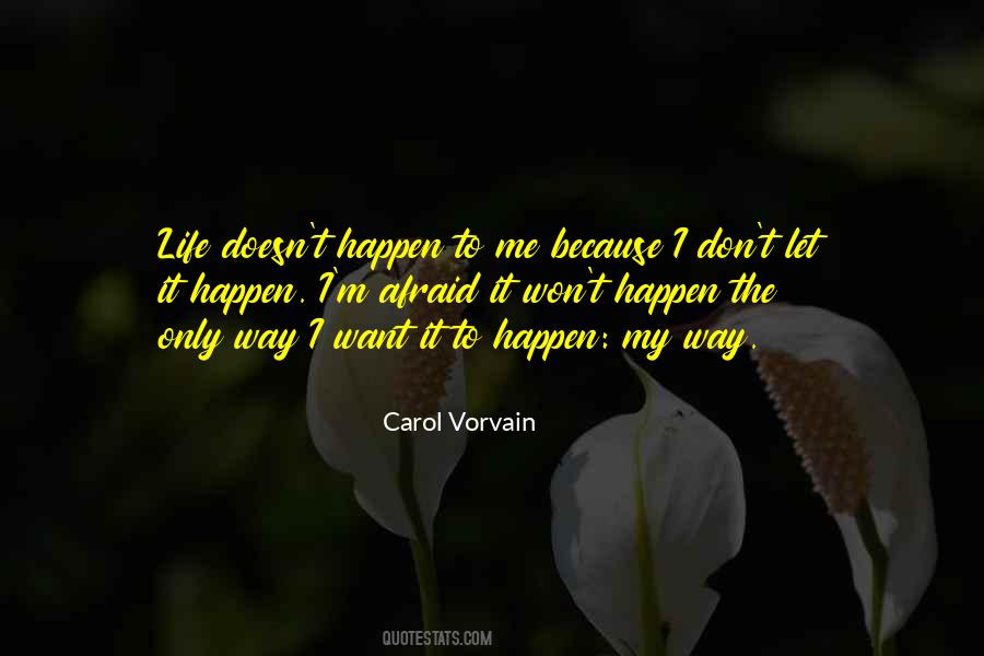 Carol Vorvain Quotes #531322