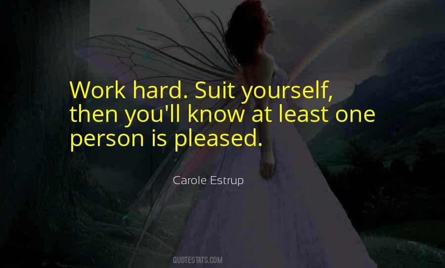 Carole Estrup Quotes #475748