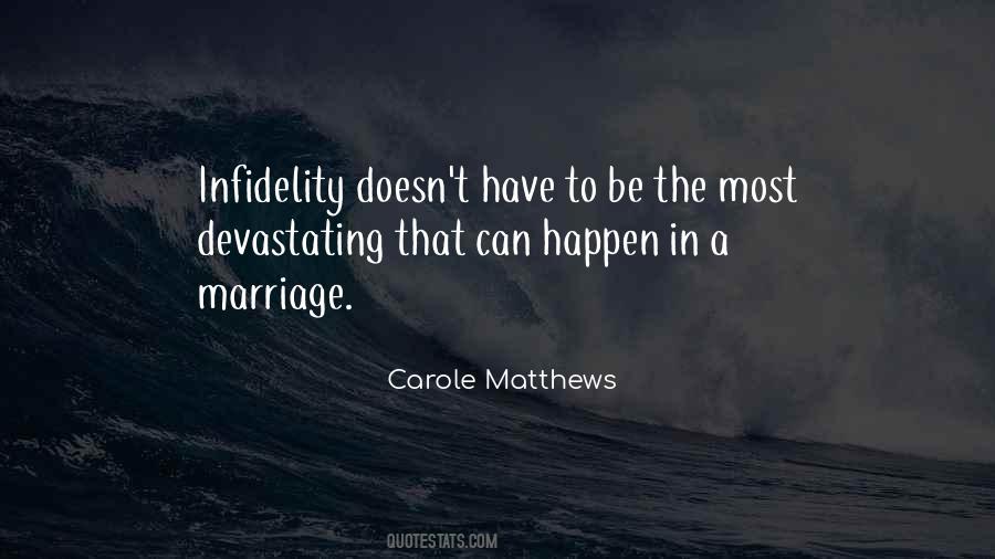 Carole Matthews Quotes #1452799