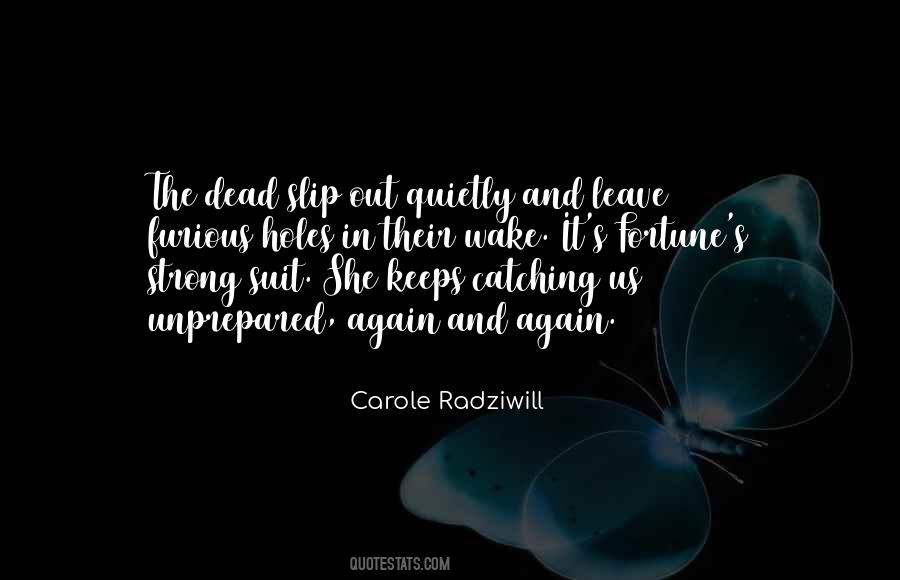 Carole Radziwill Quotes #1048246