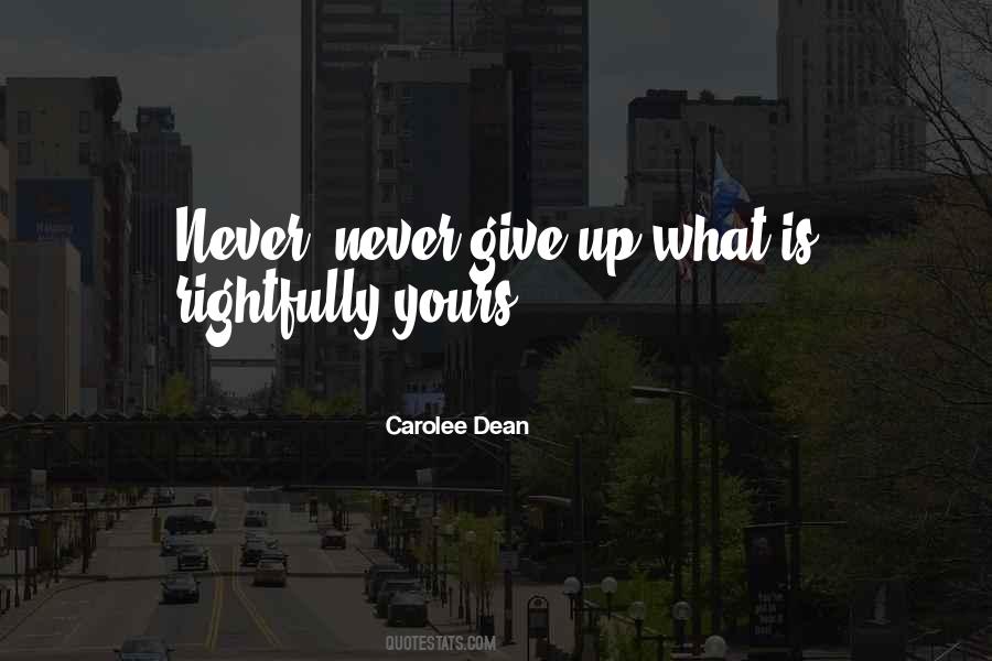 Carolee Dean Quotes #1596300