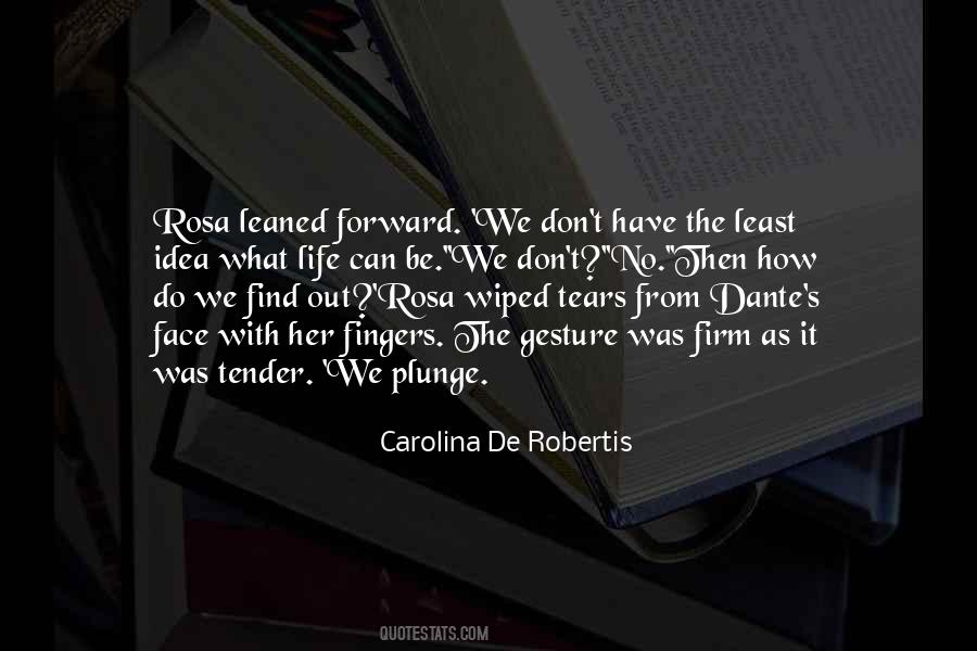 Carolina De Robertis Quotes #1870661