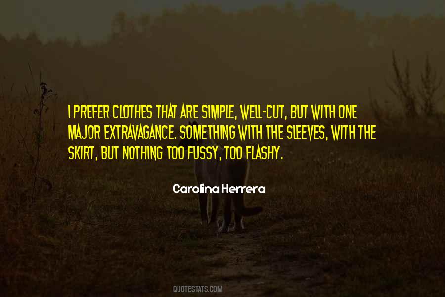 Carolina Herrera Quotes #1029803