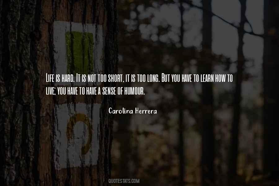 Carolina Herrera Quotes #1500146