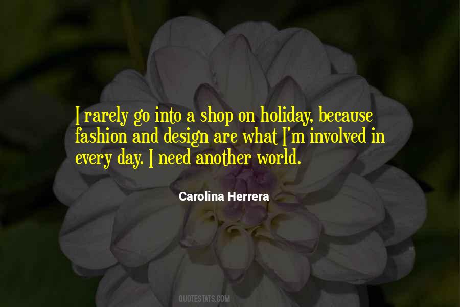 Carolina Herrera Quotes #923833