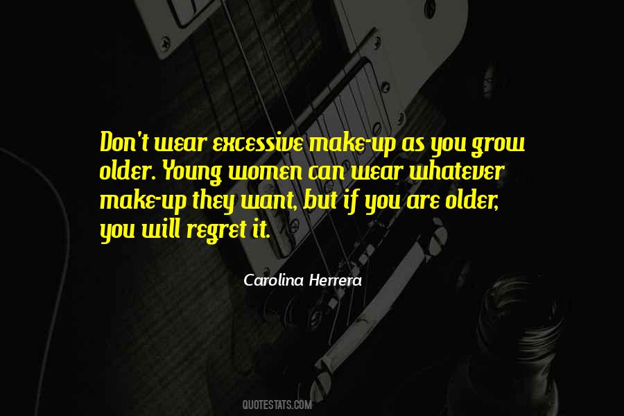 Carolina Herrera Quotes #934507