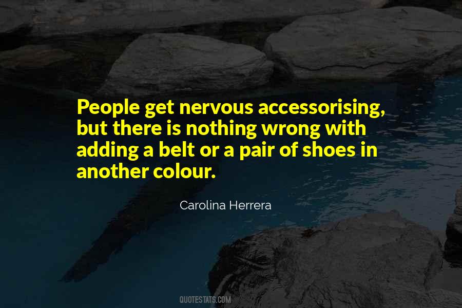 Carolina Herrera Quotes #962267