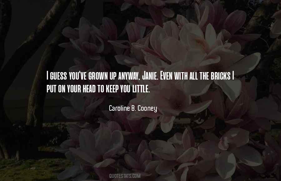 Caroline B. Cooney Quotes #1193050