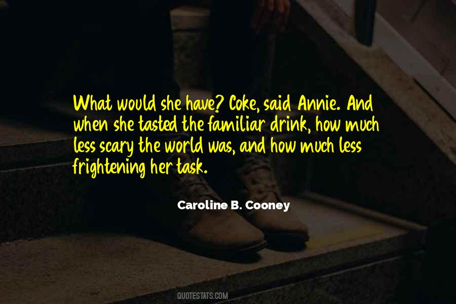 Caroline B. Cooney Quotes #484081